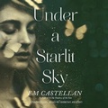 Cover: Under a Starlit Sky - Blackstone Publishing