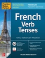 Cover: Practice Makes Perfect: French Verb Tenses, Premium Fourth Edition - McGraw Hill LLC