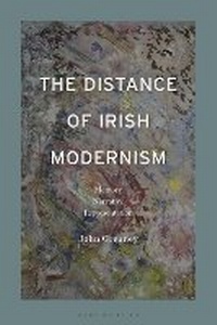 Enlarge image Cover: The Distance of Irish Modernism - Bloomsbury Academic
