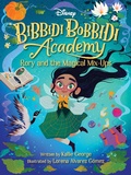 Cover: Disney Bibbidi Bobbidi Academy #1: Rory and the Magical MixUps - Disney Press