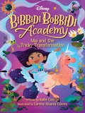 Cover: Disney Bibbidi Bobbidi Academy #2: Mai and the Tricky Transformation - Hyperion