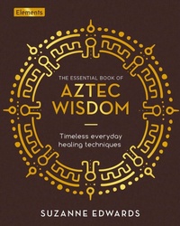 Enlarge image Cover: The Essential Book of Aztec Wisdom - Sirius Entertainment