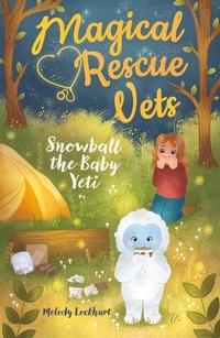 Enlarge image Cover: Magical Rescue Vets: Snowball the Baby Yeti - Arcturus Editions