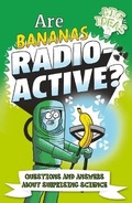 Cover: Are Bananas Radioactive? - Arcturus Editions