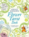 Cover: Create Your Own Flower Tarot Deck - Sirius Entertainment
