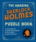 Cover: The Amazing Sherlock Holmes Puzzle Book - Sirius Entertainment