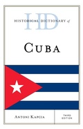 Cover: Historical Dictionary of Cuba - Rowman & Littlefield Publishers