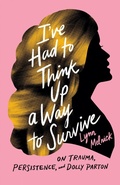 Cover: I've Had to Think Up a Way to Survive - University of Texas Press