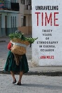 Enlarge image Cover: Unraveling Time - University of Texas Press