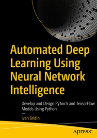 Abbildung von: Automated Deep Learning Using Neural Network Intelligence - Apress