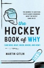 Cover: The Hockey Book of Why (and Who, What, When, Where, and How) - The Lyons Press