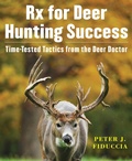 Cover: Rx for Deer Hunting Success - Sky Pony Press