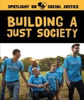 Cover: Building a Just Society - Rosen Young Adult