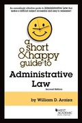 Cover: A Short & Happy Guide to Administrative Law - West Academic Press