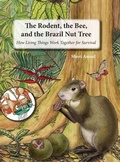Cover: The Rodent, the Bee, and the Brazil Nut Tree - Eifrig Publishing