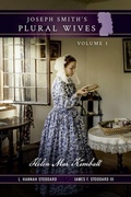 Cover: Joseph Smith's Plural Wives, Volume 1 - Joseph Smith Foundation