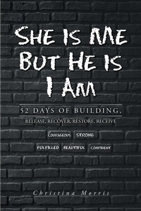 Enlarge image Cover: She is Me But He is I Am - Christian Faith Publishing, Inc.