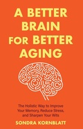 Cover: A Better Brain for Better Aging - Conari Press