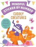 Cover: Mindful Sticker By Number: Cuddly Creatures - iSeek
