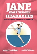 Cover: Jane Leaps Through Headaches - Distributed By Ingram Spark