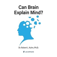 Enlarge image Cover: Can Brain Explain Mind? - Learn25