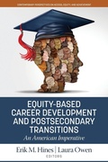 Cover: Equity-Based Career Development and Postsecondary Transitions - Information Age Publishing