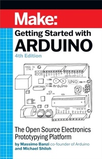 Enlarge image Cover: Getting Started With Arduino - Make Community LLC