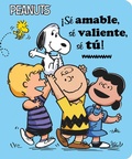 Cover: !Se Amable, Se Valiente, Se Tu! (Be Kind, Be Brave, Be You!) - Libros para ninos