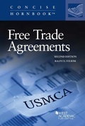 Cover: Free Trade Agreements, from GATT 1947 through NAFTA Re-Negotiated 2018 - West Academic Press