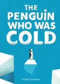 Cover: The Penguin Who Was Cold - TRA Publishing