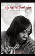 Cover: My Life Without You - BOBM Publishing, LLC.