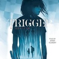 Cover: Trigger - SIMON & SCHUSTER AUDIO
