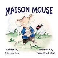 Enlarge image Cover: Maison Mouse - Purple Parrot Publishing