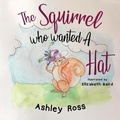 Cover: The Squirrel Who Wanted a Hat - Nightingale Books