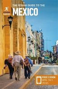 Abbildung von: The Rough Guide to Mexico: Travel Guide with eBook - APA Publications
