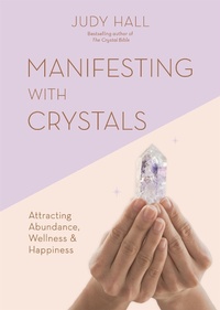 Enlarge image Cover: Manifesting with Crystals - Godsfield Press Ltd