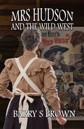 Cover: Mrs. Hudson and The Wild West - MX Publishing