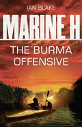 Cover: Marine H SBS: The Burma Offensive - Head of Zeus --  an AdAstra Book