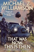Cover: That Was Now, This Is Then - Baen Books