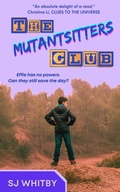 Cover: The Mutantsitters Club - SJ Whitby