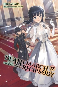 Enlarge image Cover: Death March to the Parallel World Rhapsody, Vol. 17 (light novel) - Yen Press