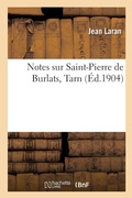 Cover: Notes sur Saint-Pierre de Burlats, Tarn - Hachette Livre Bnf