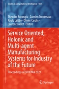 Cover: Service Oriented, Holonic and Multi-agent Manufacturing Systems for Industry of the Future - Springer