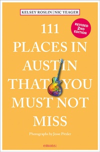 Abbildung von: 111 Places in Austin That You Must Not Miss - Emons Verlag