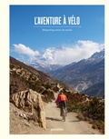 Cover: L'Aventure &agrave; v&eacute;lo - Die Gestalten Verlag