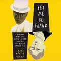 Cover: Let Me Be Frank - HarperCollins