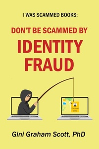 Enlarge image Cover: Don't Be Scammed by Identity Fraud (I Was Scammed Books) - American Leadership Books
