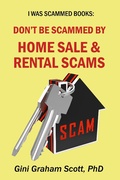 Cover: Don't Be Scammed by Home Sale and Rental Scams (I Was Scammed Books) - I Was Scammed Books
