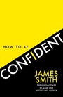 Cover: How to Be Confident - HarperCollins