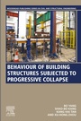 Cover: Behaviour of Building Structures Subjected to Progressive Collapse - Woodhead Publishing